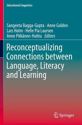 Reconceptualizing Connections between Language, Literacy and Learning