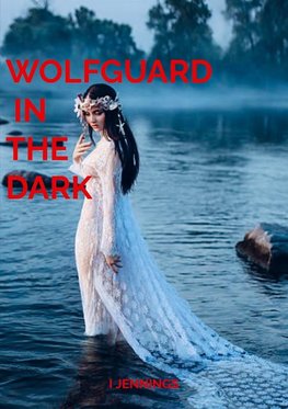 Wolfguard in the Dark