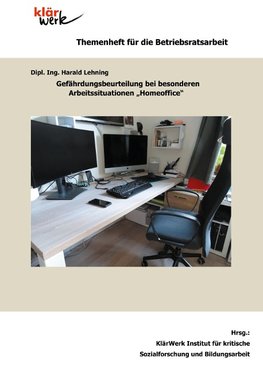 Gefährdungsbeurteilung bei besonderen Arbeitssituationen "Homeoffice"