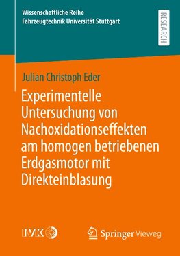 Experimentelle Untersuchung von Nachoxidationseffekten am homogen betriebenen Erdgasmotor mit Direkteinblasung