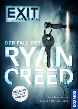 EXIT - Das Buch: Der Fall des Ryan Creed