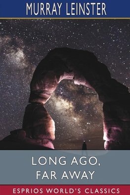 Long Ago, Far Away (Esprios Classics)