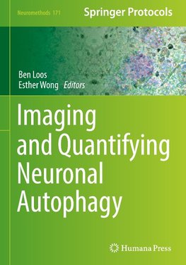 Imaging and Quantifying Neuronal Autophagy