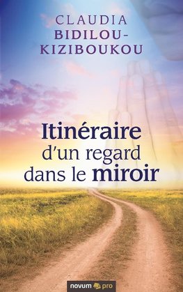 Itinéraire d'un regard dans le miroir