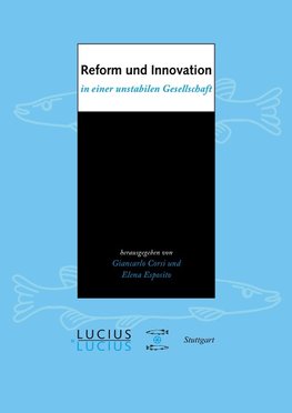 Reform und Innovation in einer unstabilen Gesellschaft