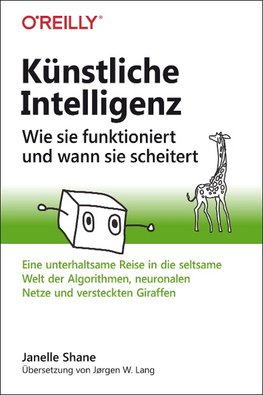 Künstliche Intelligenz - Wie sie funktioniert und wann sie scheitert