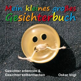 Mein kleines großes Gesichterbuch