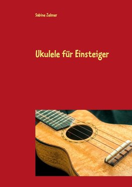 Ukulele für Einsteiger