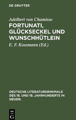 Fortunati, Glückseckel und Wunschhütlein