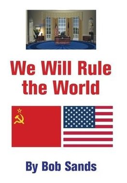 We Will Rule the World