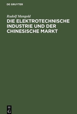 Die elektrotechnische Industrie und der chinesische Markt