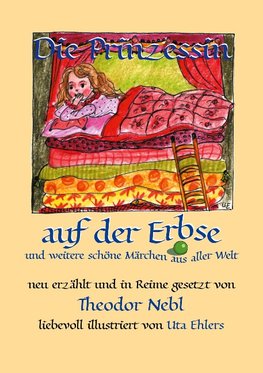 Die Prinzessin auf der Erbse, und weitere schöne Märchen aus aller Welt