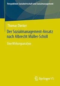 Der Sozialmanagement-Ansatz nach Albrecht Müller-Schöll