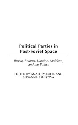 Political Parties in Post-Soviet Space