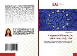 L'espace de liberté, de sécurité et de justice