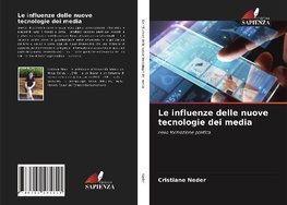 Le influenze delle nuove tecnologie dei media