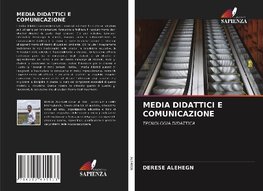 MEDIA DIDATTICI E COMUNICAZIONE