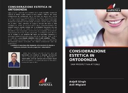 CONSIDERAZIONE ESTETICA IN ORTODONZIA