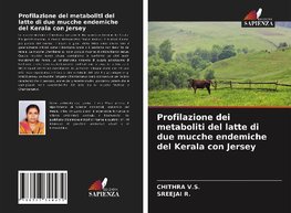 Profilazione dei metaboliti del latte di due mucche endemiche del Kerala con Jersey