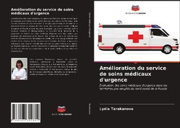 Amélioration du service de soins médicaux d'urgence