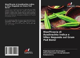 Bioefficacia di Azadirachta Indica e Vitex Negundo sul Gram Pod Borer