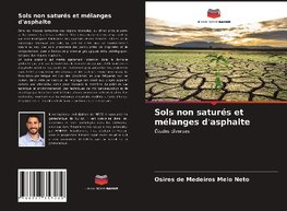 Sols non saturés et mélanges d'asphalte