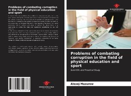 Problems of combating corruption in the field of physical education and sport