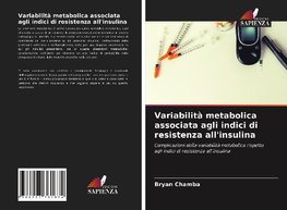 Variabilità metabolica associata agli indici di resistenza all'insulina