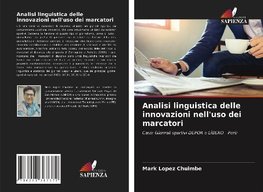 Analisi linguistica delle innovazioni nell'uso dei marcatori