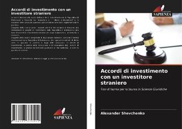 Accordi di investimento con un investitore straniero