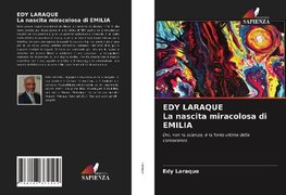 EDY LARAQUE La nascita miracolosa di EMILIA