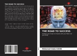 THE ROAD TO SUCCESS