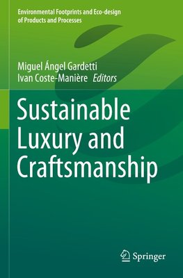 Sustainable Luxury and Craftsmanship