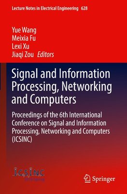 Signal and Information Processing, Networking and Computers