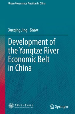 Development of the Yangtze River Economic Belt in China