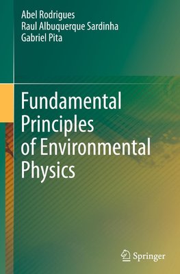 Fundamental Principles of Environmental Physics