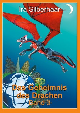 Das Geheimnis des Drachen Band 3