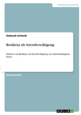 Resilienz als Stressbewältigung