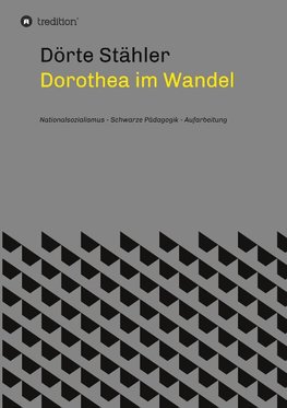 Dorothea im Wandel