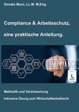 Compliance & Arbeitsschutz, eine praktische Anleitung