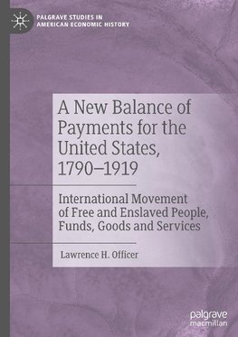 A New Balance of Payments for the United States, 1790-1919