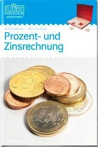 LÜK. Mathematik. Prozent- und Zinsrechnung. 7./8. Klasse