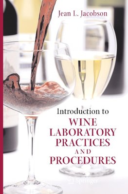 Introduction to Wine Laboratory Practices and Procedures