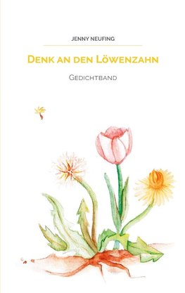 Denk an den Löwenzahn