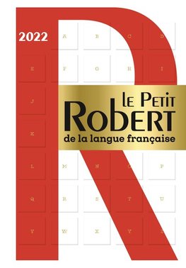 Le Petit Robert de la Langue Française 2021 - 2022