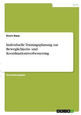 Individuelle Trainingsplanung zur Beweglichkeits- und Koordinationsverbesserung