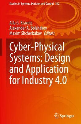 Cyber-Physical Systems: Design and Application for Industry 4.0