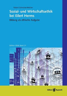 Sozial- und Wirtschaftsethik bei Eilert Herms