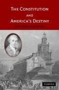 The Constitution and America's Destiny