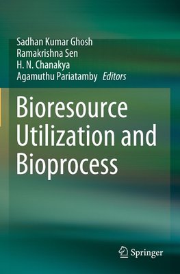 Bioresource Utilization and Bioprocess